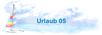 Urlaub 05