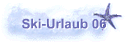 Ski-Urlaub 06